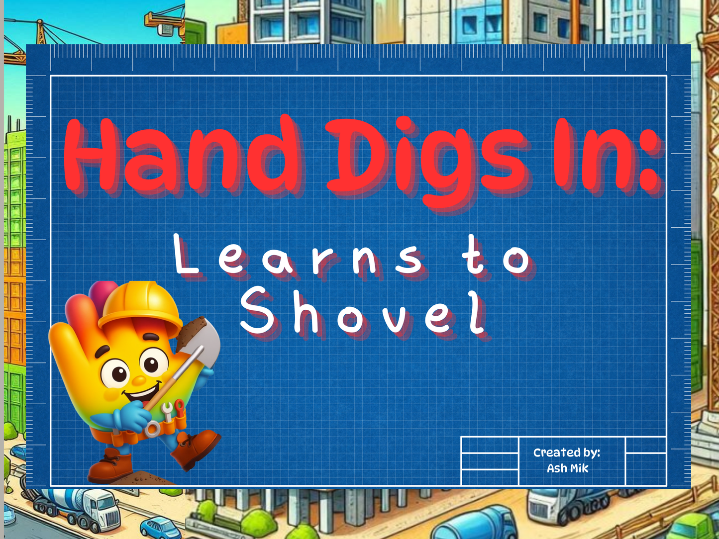 Hand Digs In: Learns to Shovel